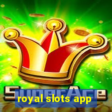 royal slots app